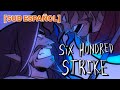 Six Hundred Strike EPIC The Musical SUB ESPAÑOL Animatic By Duvetbox