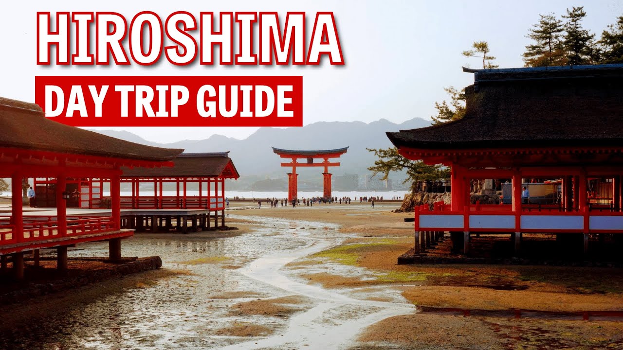 Hiroshima Day Trip Guide