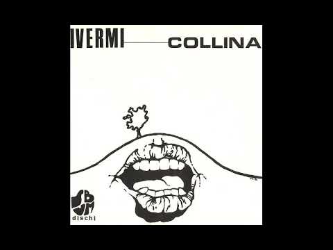 I Vermi - Collina pt 1 (Single A-Side)