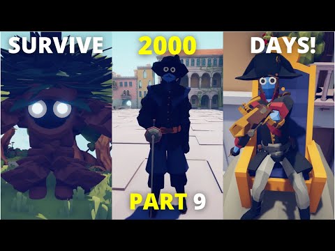 SURVIVE 2000 Days Campaign #9 - TABS Totally Accurate Battle Simulator