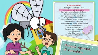 Download lagu SI NYAMUK NAKAL | SHEMA - Lagu Anak Tema 6 Kelas 1 SD | Original Song Eno Lerian mp3