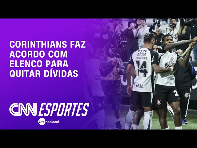 Corinthians faz acordo com elenco para quitar pendências | CNN PRIME TIME
