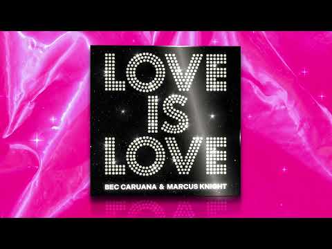 Love Is Love - Bec Caruana & Marcus Knight