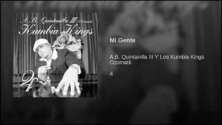 A.B. Quintanilla Y Los Kumbia Kings – Mi Gente (AUDIO)