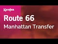 Karaoke Route 66 - Manhattan Transfer * 