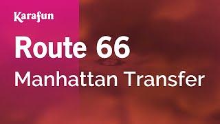 Karaoke Route 66 - Manhattan Transfer *