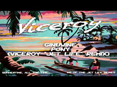 Ginuwine - Pony (Viceroy "Jet Life" Remix)