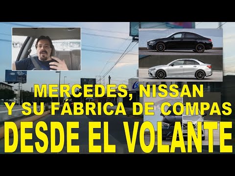 , title : 'Mercedes, Nissan y su fábrica de COMPAS, platicando desde el volante.'