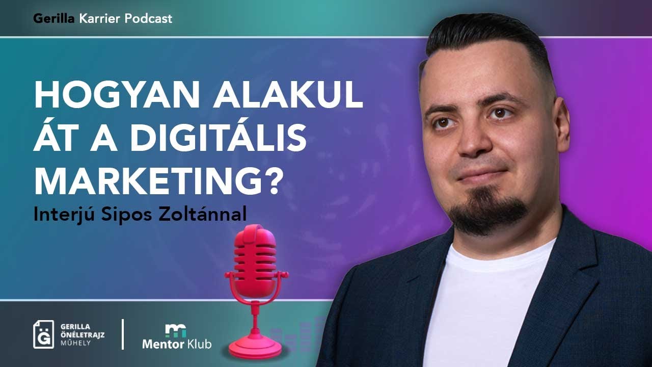 Hogyan alakul át a digitális marketing? - Interjú Sipos Zoltánnal - Gerilla Karrier Podcast