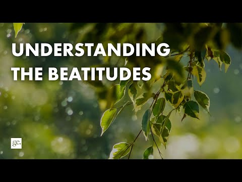 Understanding the Beatitudes | Truth Be Bold Podcast