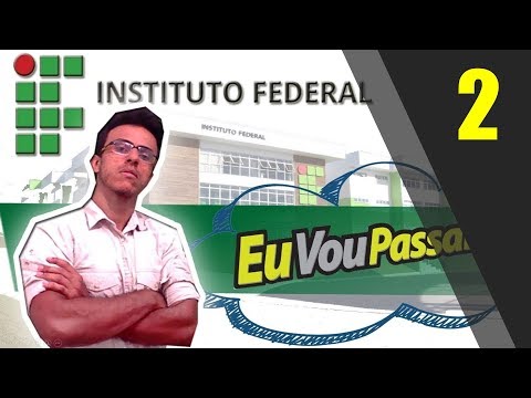 Exame de Seleção 2018/2019 (Aula 2)IFRN/Institutos  Federais(IFRJ,IFMa,IFSC,IFAL,IFPI,IFMA,IFPE)