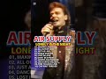 Best Air Supply Songs Air Supply Greatest Songs Full Album
