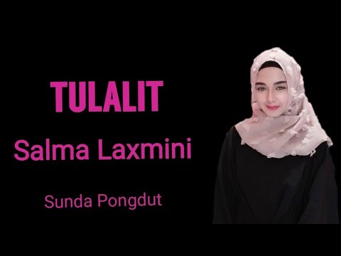 Salma Laxmini - Tulalit *Hits Yana Kermit* PongDut *BandungMusic*