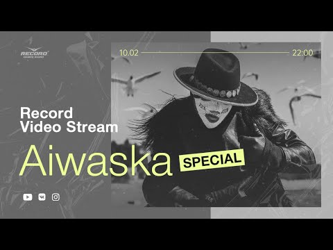 Record Stream | Aiwaska