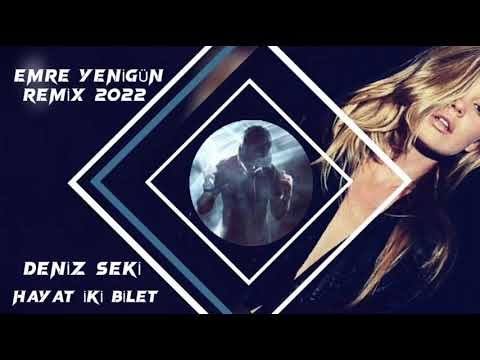 Dj Emre Yenigün ft. Deniz Seki - Hayat İki Bilet (Remix 2022)