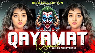 Download lagu Qayamat Qayamat EDM Mix | Hindi DJ Remix | DJ Gulab Chhatarpur mp3 Download lagu Qayamat Qayamat EDM Mix | Hindi DJ Remix | DJ Gulab Chhatarpur mp3