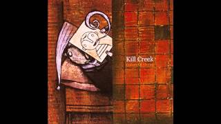 Music video thumbnail preview for Kill Creek - Kathleen by Kill Creek