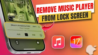 How to Remove the Music Player from Lock Screen on iPhone | Remove the Music Player Widget