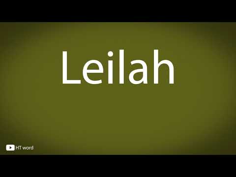How to pronounce Leilah