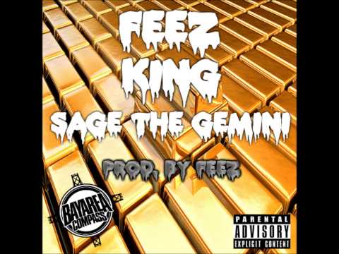 Feez ft. Sage The Gemini - King [BayAreaCompass]