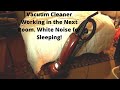 Vacuum Cleaner White Noise Sounds. Back and Forth Rhythm Will Put You or Your Colicky Baby to Sleep!
