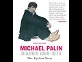 Diaries 1969-1979: The Python Years Audiobook by Michael Palin