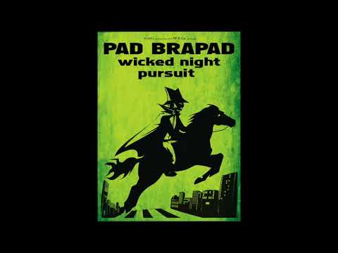 3 - PAD BRAPAD - wicked night pursuit (Strikes Again! - LP 2019)