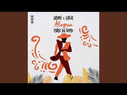 Alegria (Chris IDH Remix)