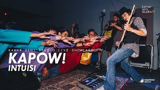 Download lagu #KSSLSHOWCASE #44 - KAPOW - INTUISI mp3