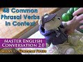 48 Common Phrasal Verbs In Context - Advanced ...