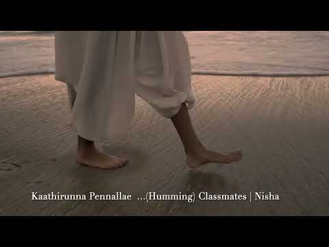 Kathirunna Pennalle -  (Humming) Classmates | കാത്തിരുന്ന പെണ്ണല്ലേ | 