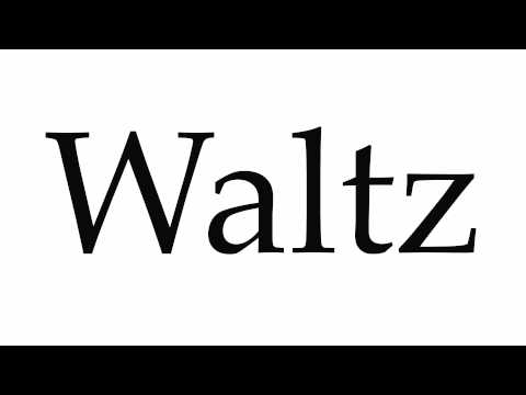 How to Pronounce Waltz