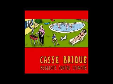 Casse Brique - Rebelote Contre Coinche [Full EP]