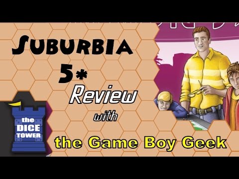 The Game Boy Geek (Dice Tower) Reviews Suburbia 5 Star