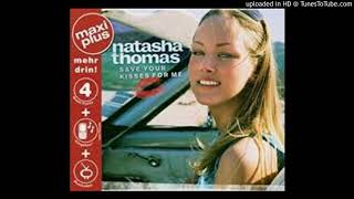 【高音質】Natasha Thomas-Save Your Kisses For Me