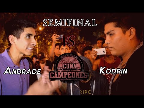 ANDRADE vs KODRIN - Semifinal - CUNA DE CAMPEONES Audicion "COLECTIVO KENEDY"