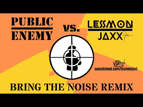 Public Enemy vs. Lesmon Jaxx - Bring The Noise(Remix)  #musicaeletronica #techhouse  #house #electro