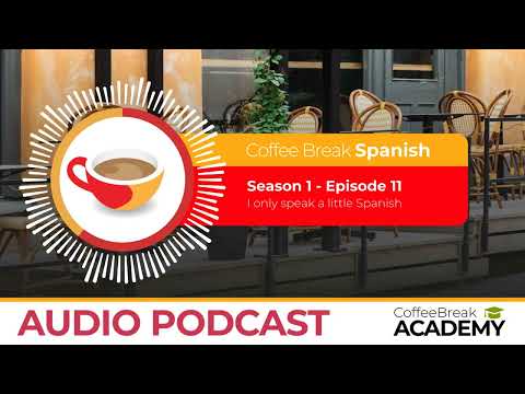 “I don’t understand” in Spanish | Coffee Break Spanish Podcast S1E11