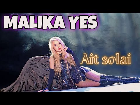 MALIKA YES - Ait solai АЙТ СОЛАЙ