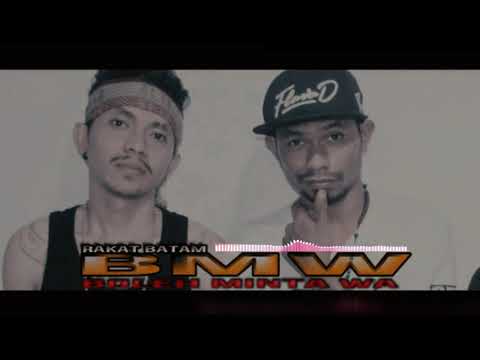 BMW (boleh minta wa) -  RAKAT BATAM  - coming soonnnnn.....