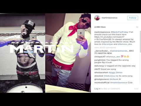 Martin Lawrence Rockin With Famous Dex x Cam Jae's 'Martin'