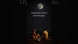Pookkalae 🌷 Sattru Oyivedungal  Song Lyrics | I | A.R. Rahman | #tamilsong #tamilstatus #songlyrics