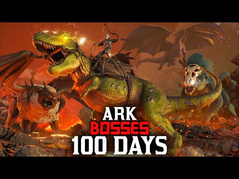 I Spent 100 Days Beating Every Ark Boss... Here's What Happened
