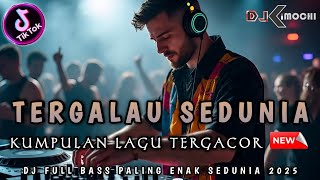 Download lagu KUMPULAN DJ TERGALAU 2025 !! NEW DUGEM TERGACOR • DJ KIMOCHI FULL BASS •  mp3 Download lagu KUMPULAN DJ TERGALAU 2025 !! NEW DUGEM TERGACOR • DJ KIMOCHI FULL BASS •  mp3