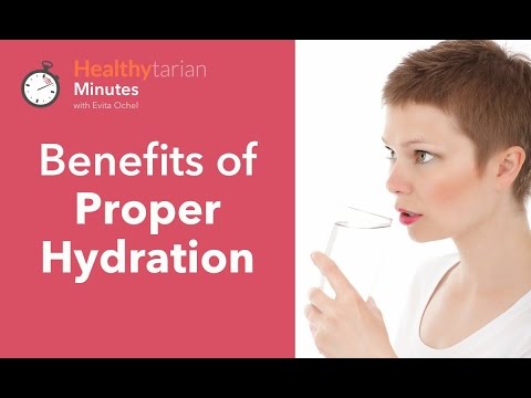 Benefits of Proper Hydration & Drinking Water (Healthytarian Minutes ep. 27)
