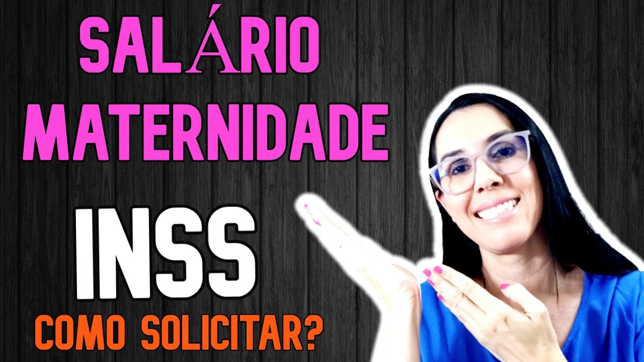 Como Solicitar o SALÁRIO MATERNIDADE pelo INSS (Forma correta e sem erro)