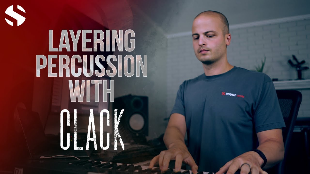 Layering Percussion With Clack
