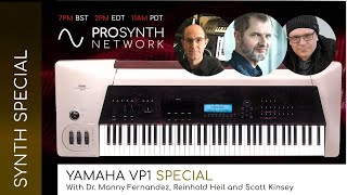 Video thumbnail for Pro Synth Network LIVE! - Episode 120 - Yamaha VP1 Special by Pro Synth Network