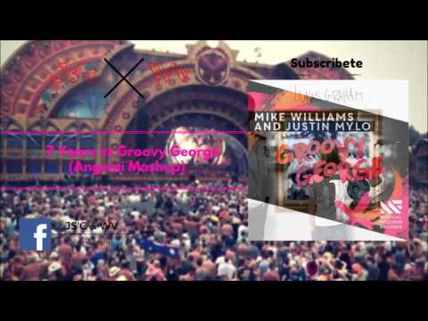 7 Years vs Groovy George ( Angemi Tomorrowland '16 Mashup )
