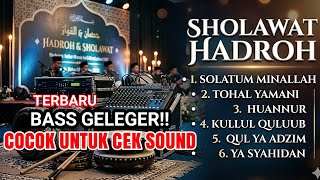 Download lagu SHOLAWAT HADROH PILIHAN VERSI HADROH COCOK UNTUK CEK SOUND mp3